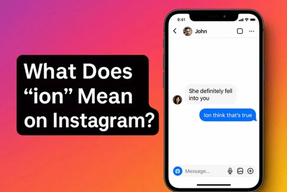 ION Meaning in Text Instagram: What Does ION Mean?