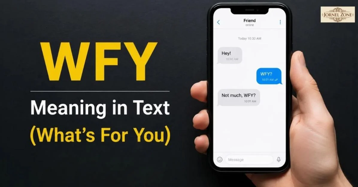 WFY Meaning in Text: What Does WFY Mean in Chat