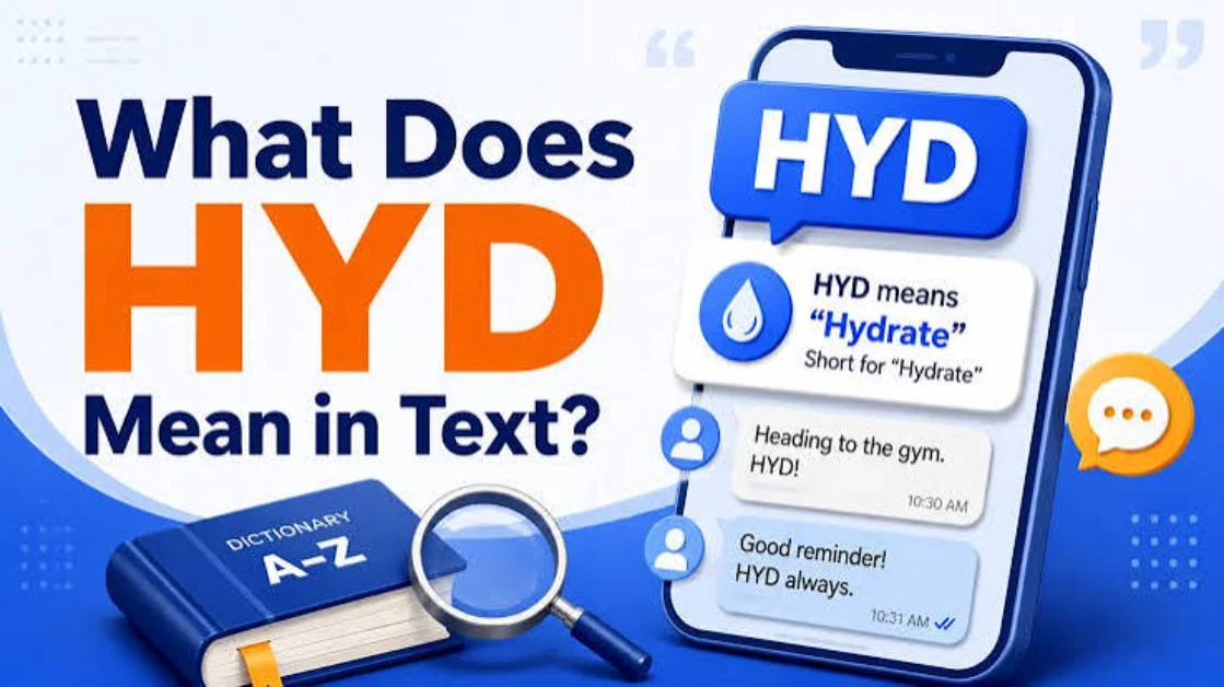 What Does HYD Mean in Text & Chat