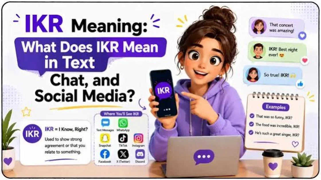 What Does IKR Mean in Chat and Social Media