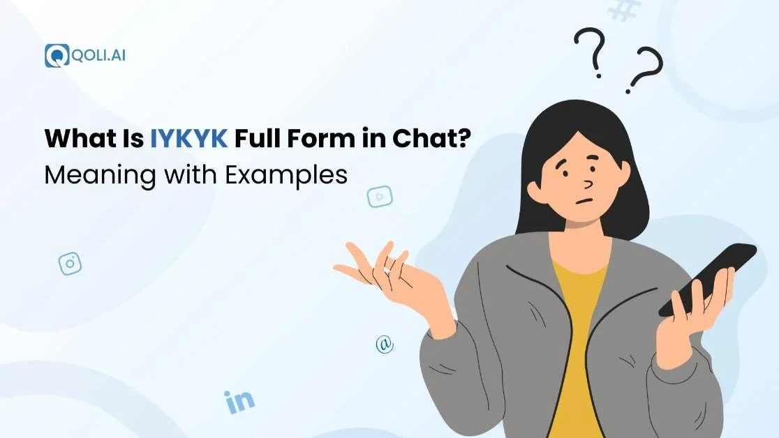 What Does IYKYK Mean in Chat