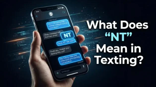 What Does “NT” Mean in Chat?