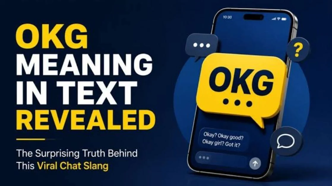 What Does OKG Mean in Chat and Social Media