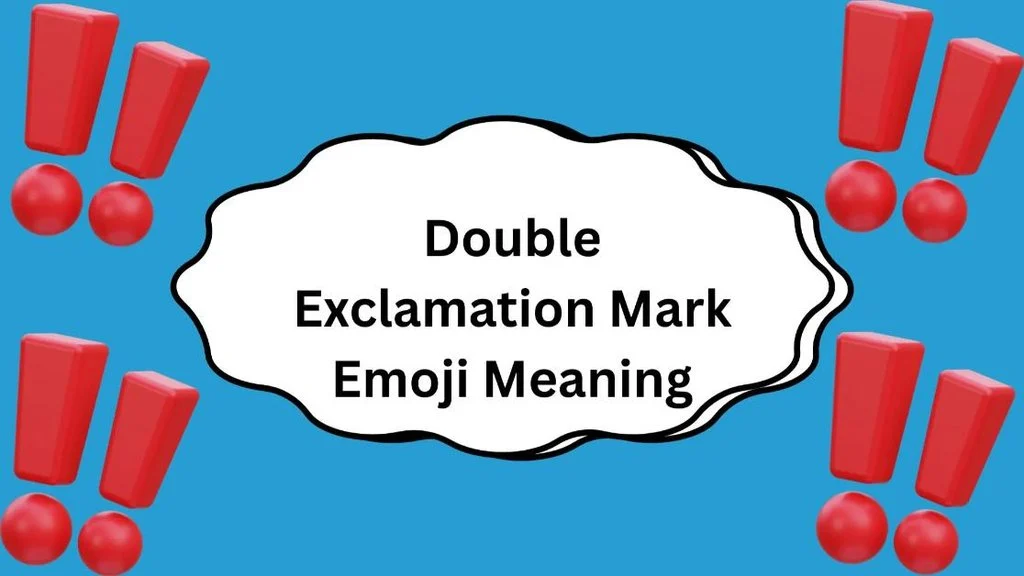 How to Reply When Someone Says Double Exclamation Mark