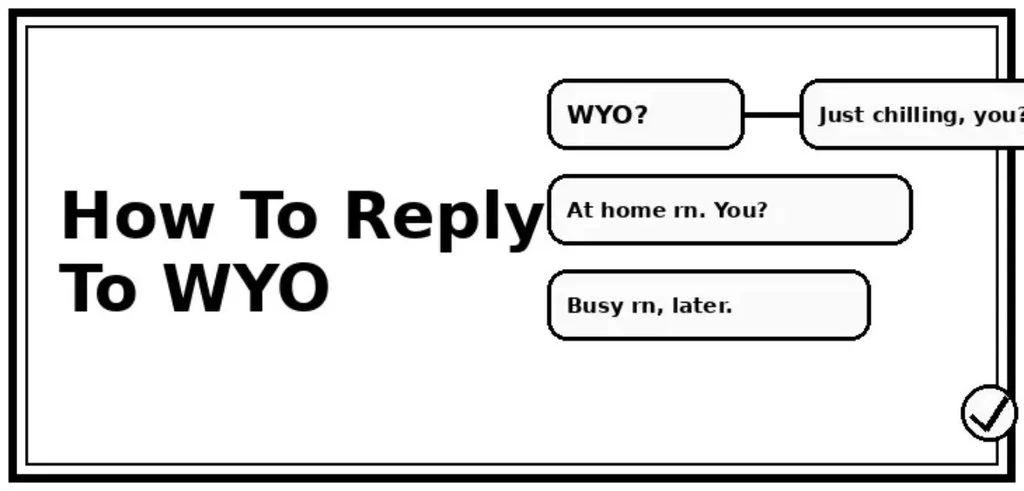 How to Reply When Someone Says WY