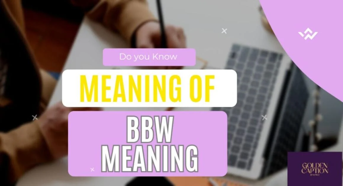 What Does BBW Mean in Chats, Social Media & Online Slang