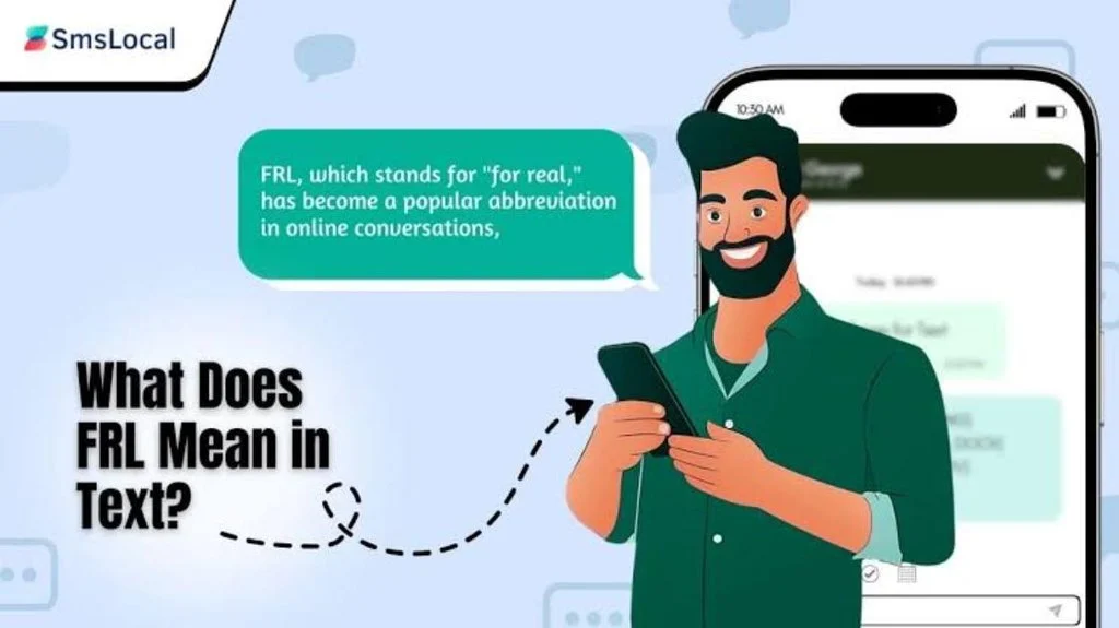 What Does FRL Mean in Text & Chat