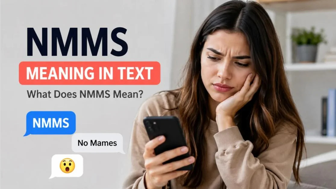 What Does NMMS Mean in Text & Chat