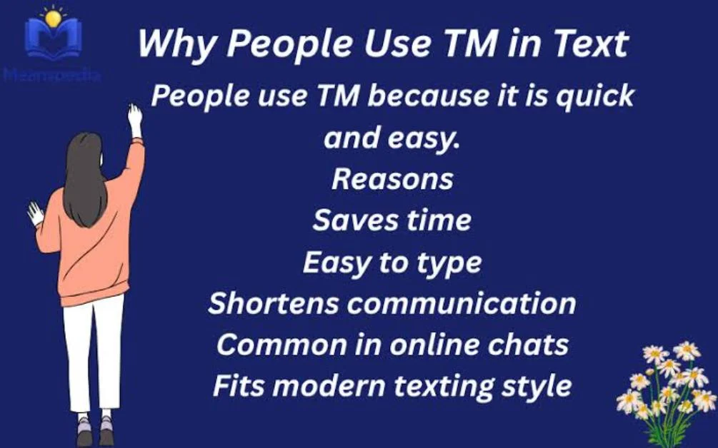 What Does TM Mean in Text & Chat